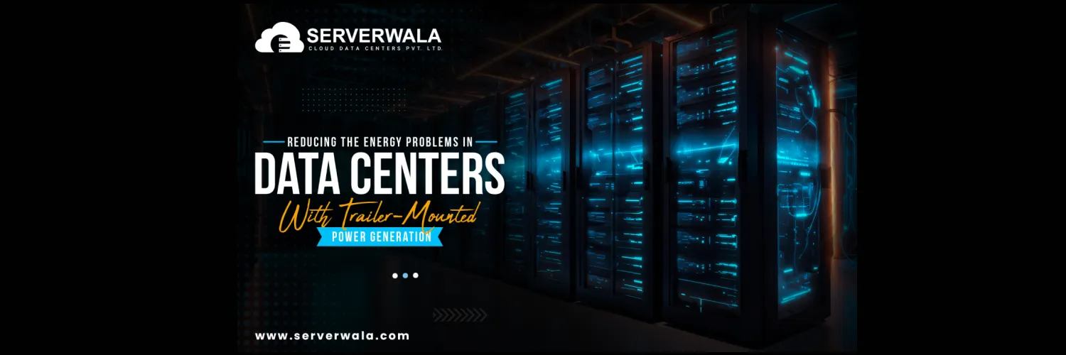 Serverwala Data Centers