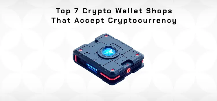 Hardware Crypto Wallets: How to use and where to buy