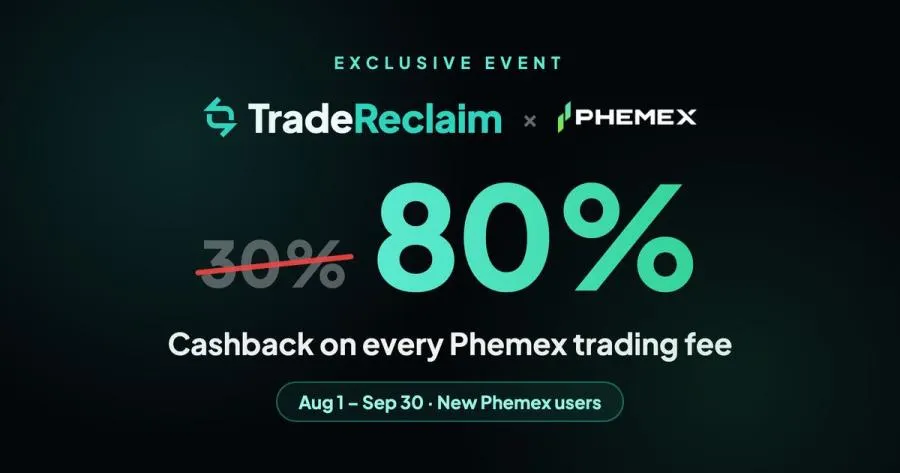 80% Crypto Trading Fee Cashback: Trade Reclaim Opens 2-Month Phemex Event for New Users